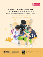 Ciencia Recreativa para la Educación Primaria: Hacer, pensar y conocer la ciencia escolar