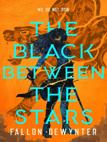 The Black Between the Stars
