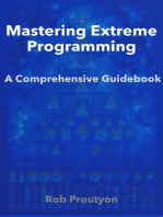 Mastering Extreme Programming: A Comprehensive Guidebook