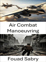 Air Combat Manoeuvring: Sky Tactics Unveiled, Mastering the Art of Aerial Warfare