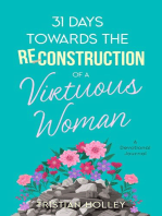 31 Days Towards the Reconstruction of a Virtuous Woman