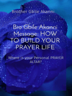 Bro Gbile Akanni Message: HOW TO BUILD YOUR PRAYER LIFE - Where is your Personal PRAYER ALTAR?: Where is your Personal PRAYER ALTAR?