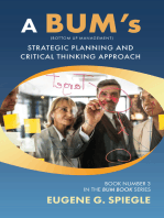 A BUM's Strategic Planning And Critical Thinking Approach