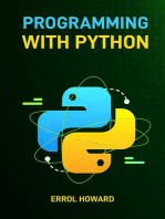 PROGRAMMING WITH PYTHON: Master the Basics and Beyond with Hands-On Projects and Expert Guidance (2024 Guide for Beginners)