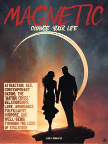 Magnetic: Change Your Life by Emily Rosewyn (Ebook) - Read free ...