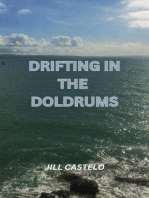 Drifting in the Doldrums