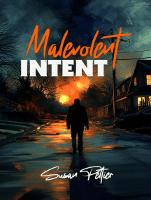 Malevolent Intent