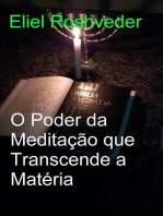 O Poder da Meditação que Transcende a Matéria