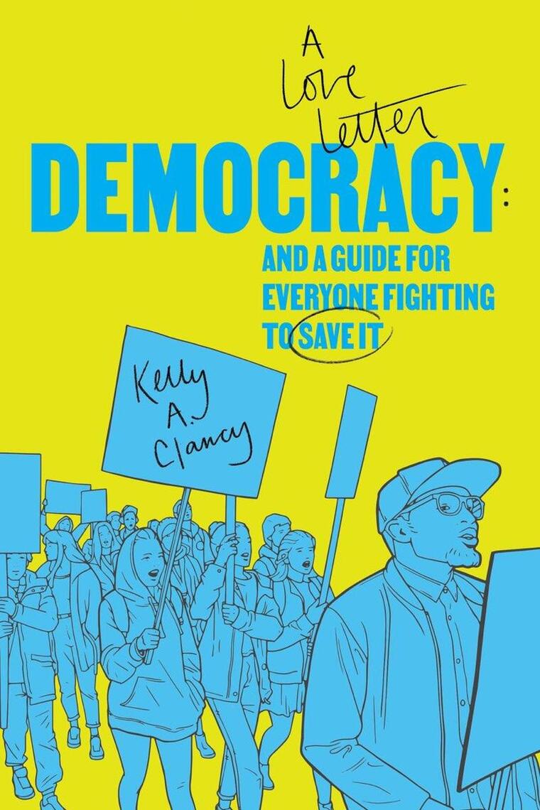 Democracy by Kelly Clancy (Ebook) - Read free for 30 days