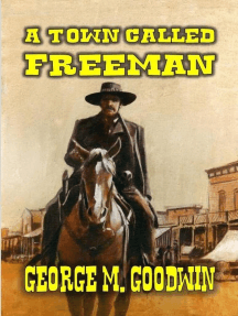 A Town Called Freeman by George M. Goodwin (Ebook) - Read free for 30 days