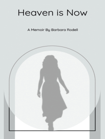 Heaven Is Now by Barbara Rodell (Ebook) - Read free for 30 days