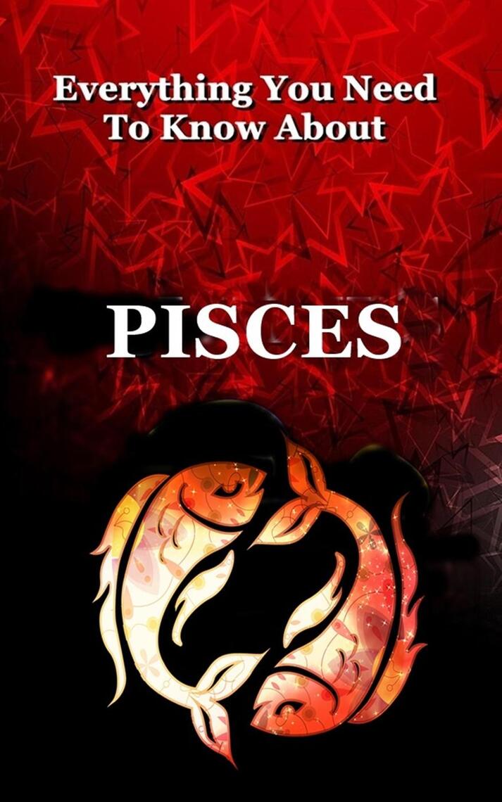 Everything You Need to Know About Pisces by Robert J Dornan (Ebook ...