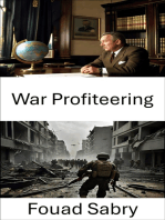 War Profiteering: Conflict Capitalism, Unveiling the Mercenary Economy