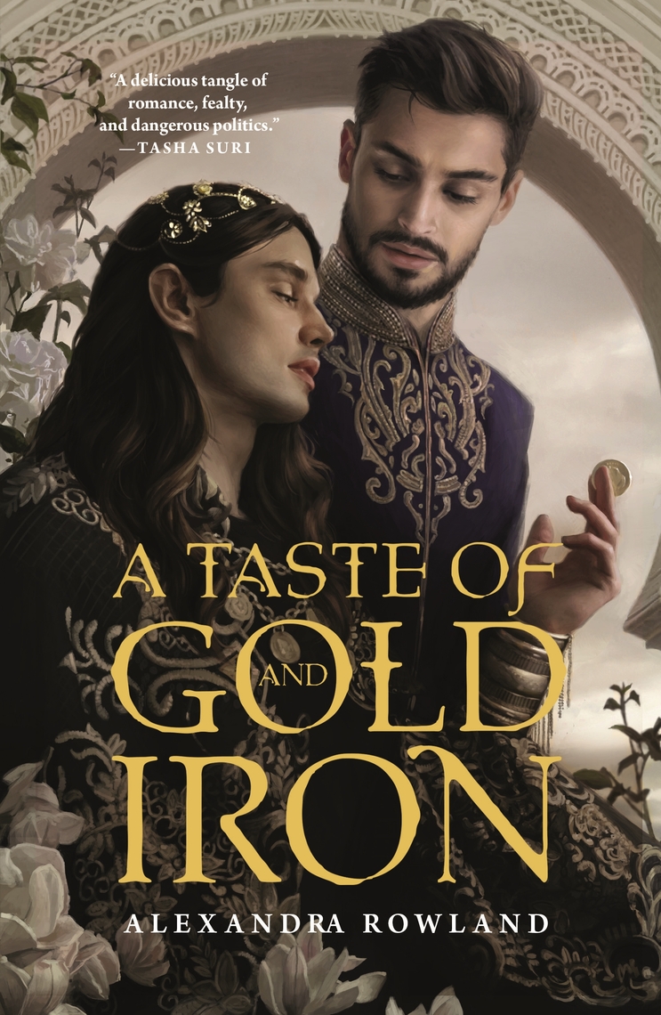 A Taste of Gold and Iron by Alexandra Rowland (Ebook) - Read free for ...