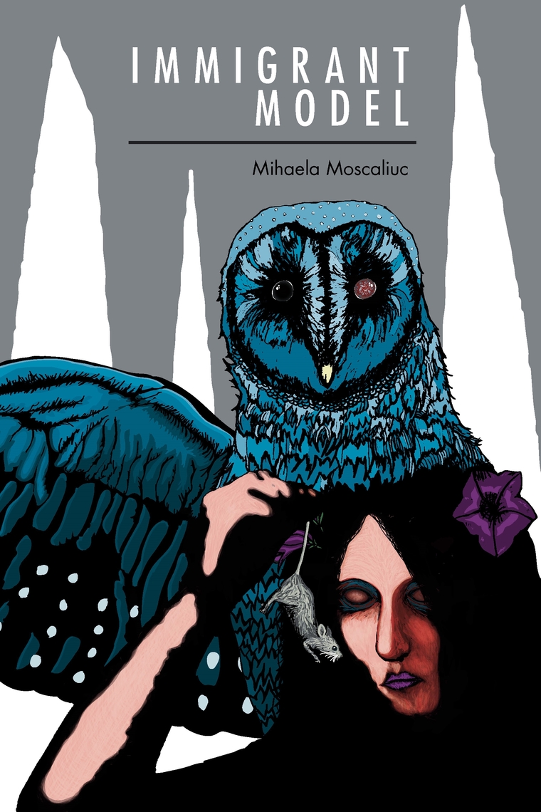 Immigrant Model by Mihaela Moscaliuc (Ebook) - Read free for 30 days