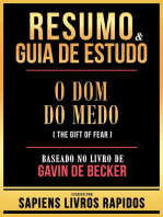 Resumo & Guia De Estudo - O Dom Do Medo (The Gift Of Fear) - Baseado No Livro De Gavin De Becker