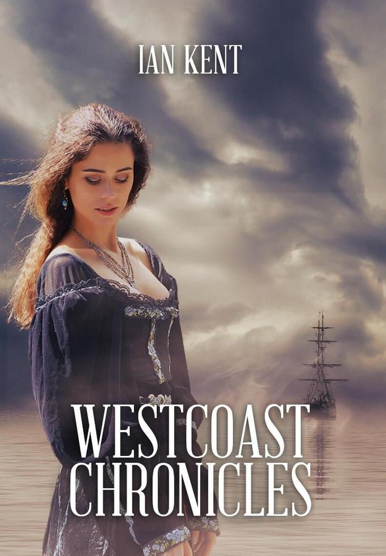Westcoast Chronicles by Ian Kent (Ebook) - Read free for 30 days