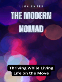 The Modern Nomad: Thriving While Living Life on the Move