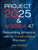 Project 2025 and Agenda 47: Rebuilding America with 15 Transformative Promises