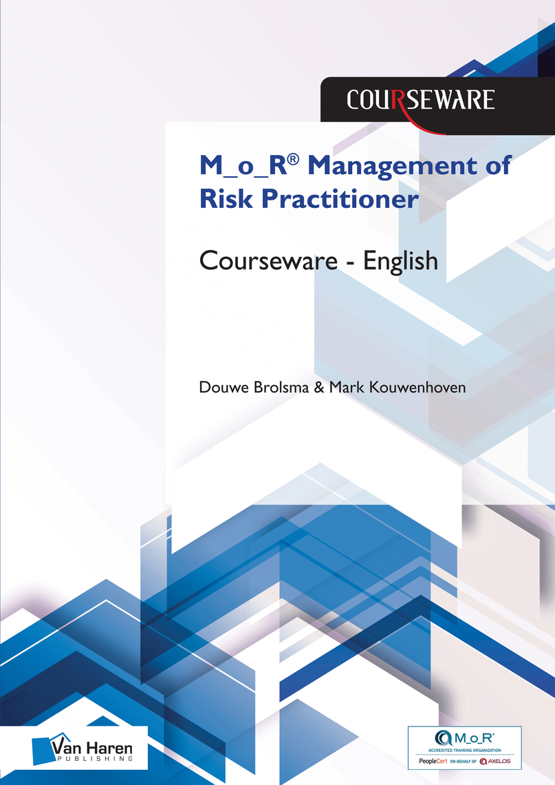 M_o_R® Management of Risk Practitioner Courseware – English by Douwe ...