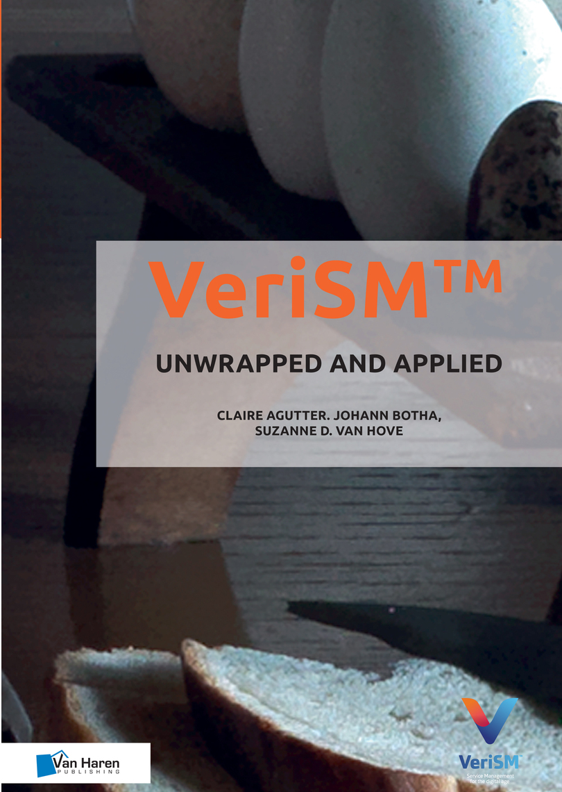 VeriSM™: Unwrapped and Applied by Claire Agutter, Johann Botha, Suzanne ...