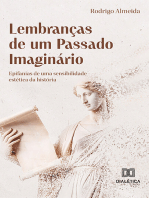 Lembranças de um Passado Imaginário: epifanias de uma sensibilidade estética da história