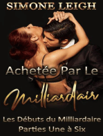 Achetée par le milliardaire - Les Débuts du Milliardaire - Parties Une à Six: Achetée par le milliardaire, #0
