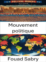 Mouvement politique: Dynamiques de pouvoir et changement dans la gouvernance moderne
