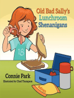 Old Bad Sally and the Lunchroom Shenanigans