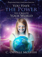 You Have the Power to Create Your Own World: Empowering Today's Christian Youth, #1