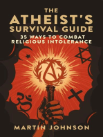 The Atheist's Survival Guide: 35 Ways to Combat Religious Intolerance
