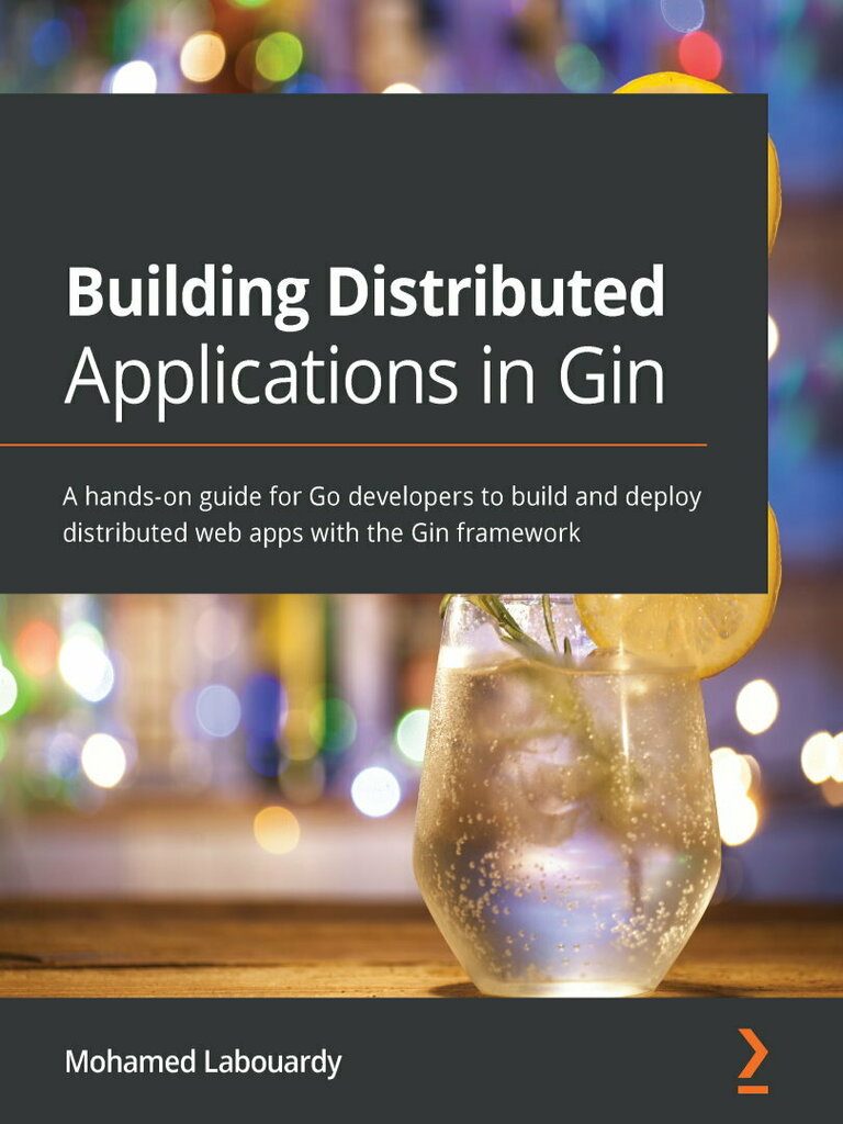 Building Distributed Applications in Gin by Mohamed Labouardy (Ebook