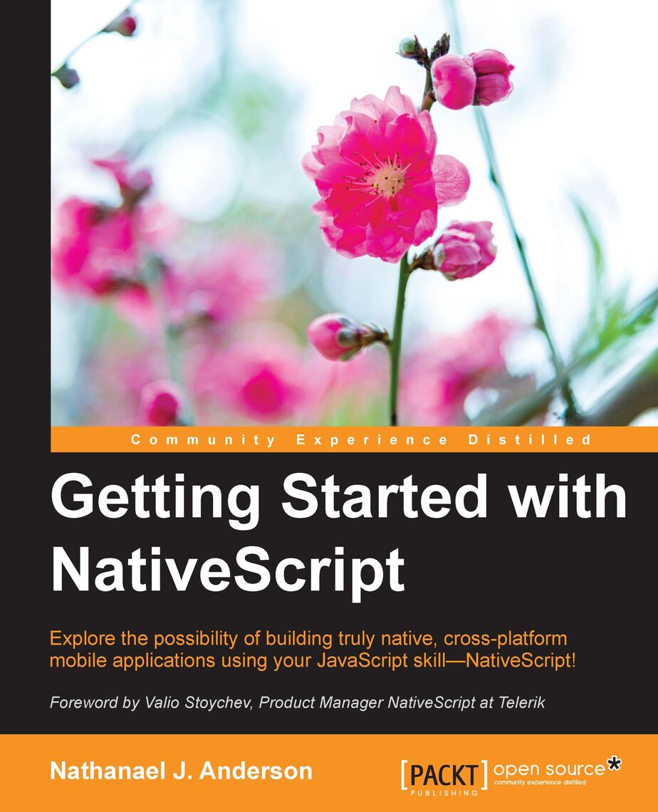 Getting Started with NativeScript by Anderson Nathanael J. (Ebook ...
