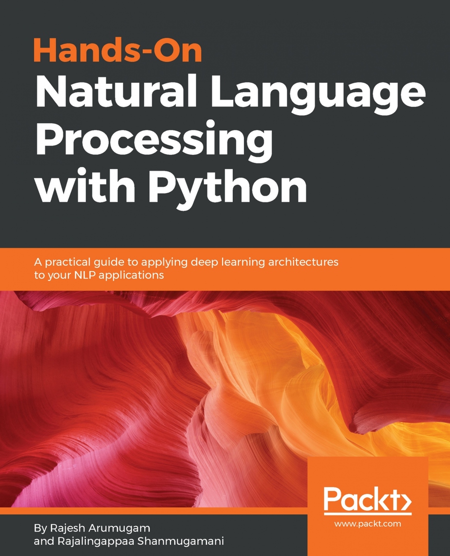 Hands-On Natural Language Processing with Python by Rajesh Arumugam ...