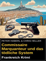 Commissaire Marquanteur und das tödliche System
