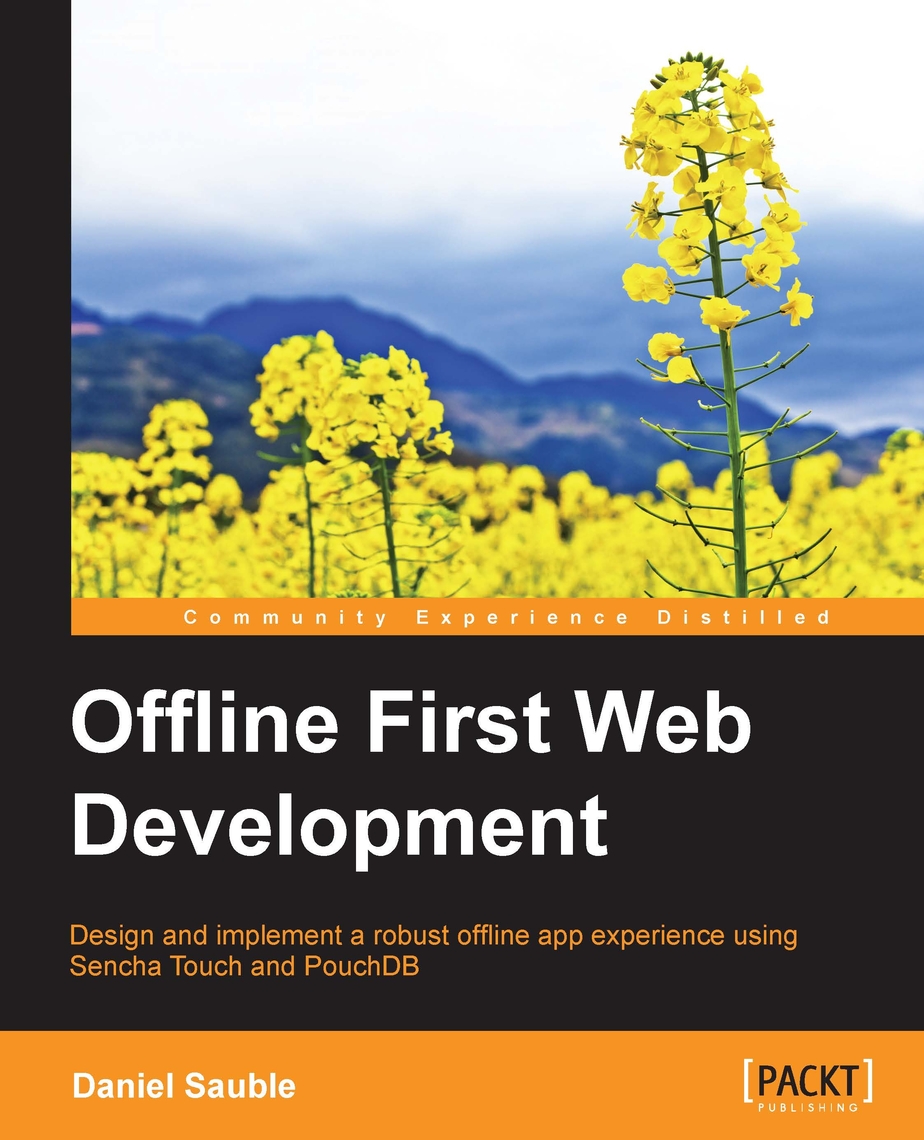 Offline First Web Development by Sauble Daniel (Ebook) - Read free for ...