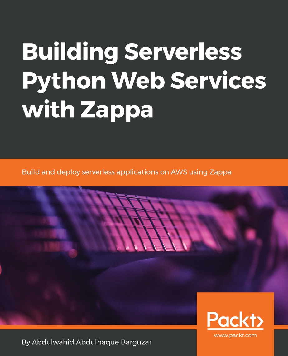 Building Serverless Python Web Services with Zappa by Abdulwahid ...