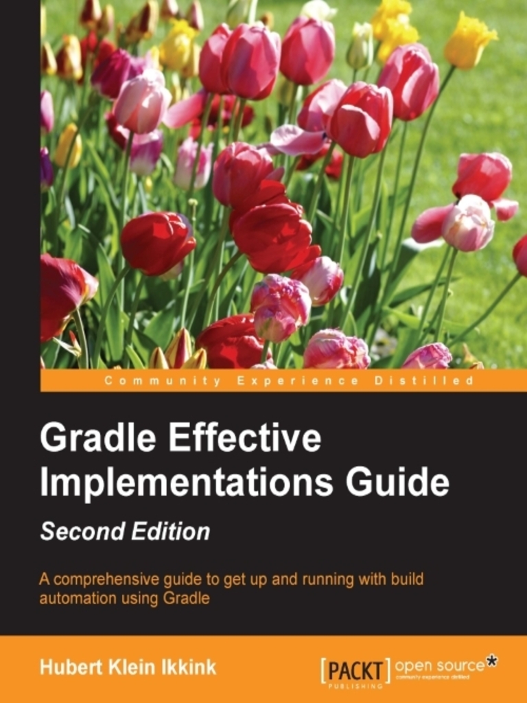 Gradle Effective Implementations Guide by Hubert Klein Ikkink (Ebook ...
