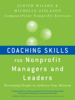 Coaching Skills for Nonprofit Managers and Leaders: Developing People to Achieve Your Mission