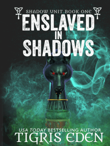 Enslaved in Shadows