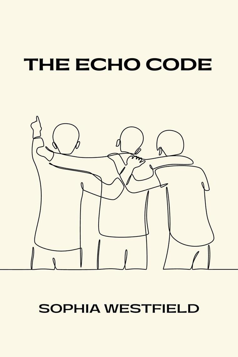 The Echo Code by Sophia Westfield (Ebook) - Read free for 30 days