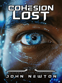 Cohesion Lost: Avar-Tek Short Stories, #3