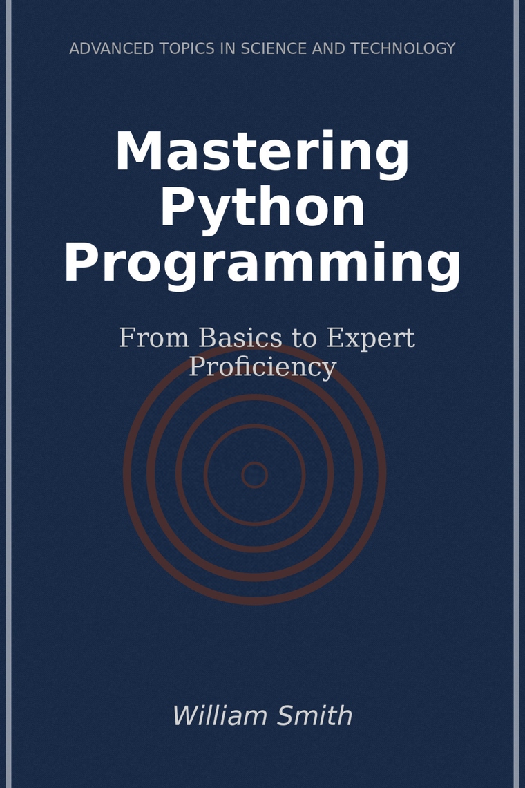 Mastering Python Programming by William Smith (Ebook) - Read free for ...