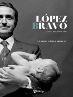 López Bravo: Una biografía