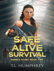 Safe & Alive, Book Two, Angel's Story: Safe & Alive, #2