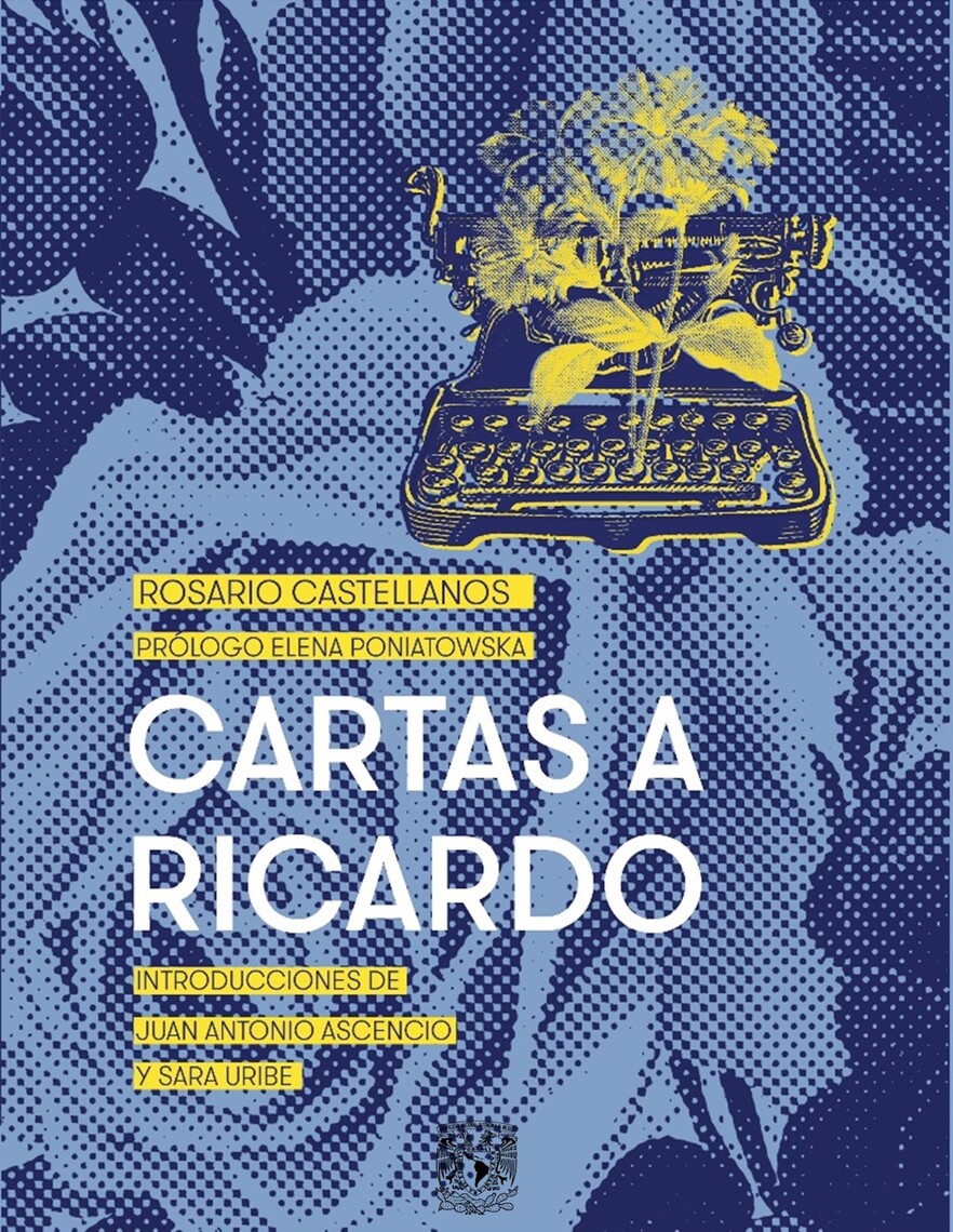 Cartas a Ricardo de Rosario Castellanos y Elena Poniatowska (Libro