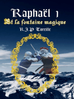 Raphaël - Tome 1: Et la fontaine magique