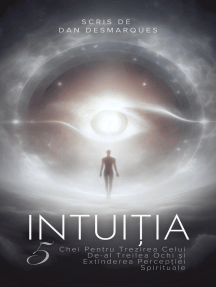 Intuition / Intuiția: 5 Keys to Awaken Your Third Eye and Expand Spiritual Perception / 5 Chei Pentru Trezirea Celui De-al Treilea Ochi și Extinderea Percepției Spirituale
