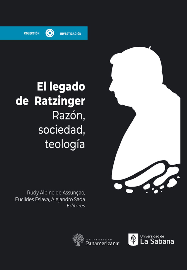 El Legado de Ratzinger de Rudy Albino de Assunção, Euclides Eslava y ...