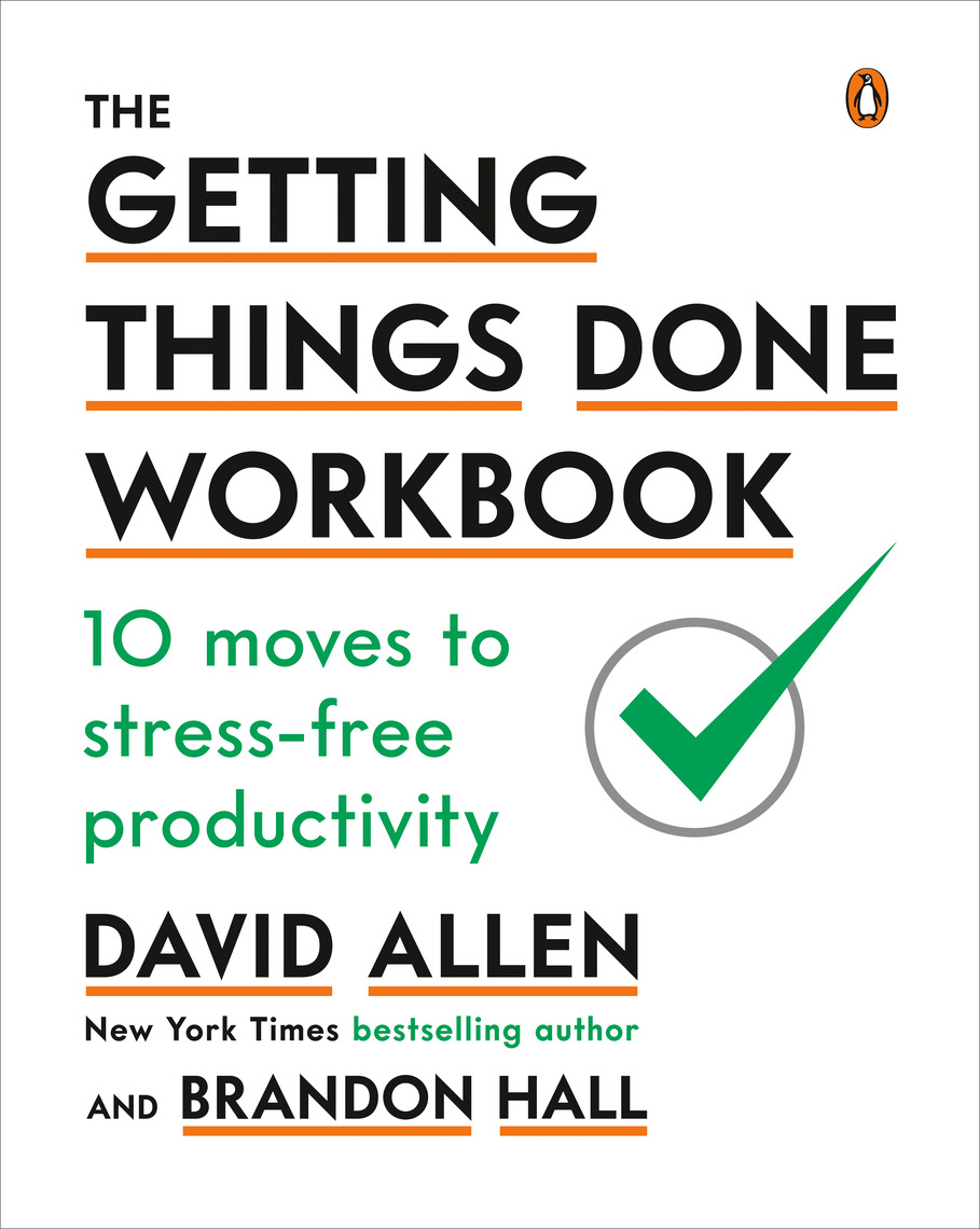 The Getting Things Done Workbook by David Allen, Brandon Hall (Ebook ...